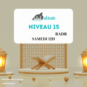 SEPT CORAN NIVEAU 15 BADR SAMEDI